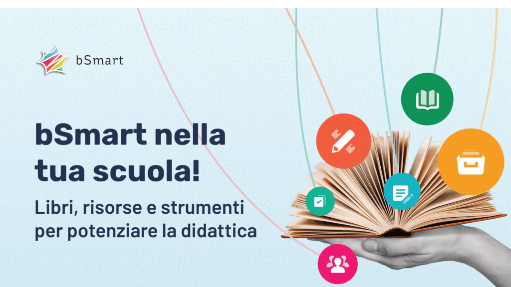 BSmart School: Per Scoprire La Vera Potenza Del Digitale A Scuola