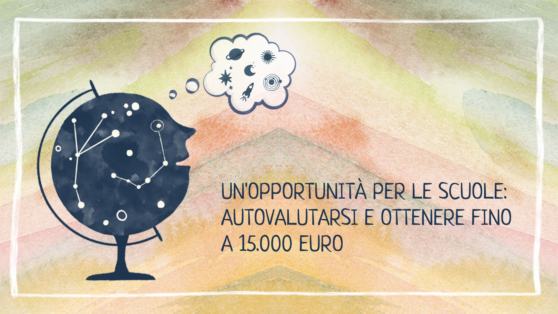 Un’opportunità per le scuole: autovalutarsi e ottenere fino a 15.000 euro